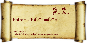 Habert Kálmán névjegykártya
